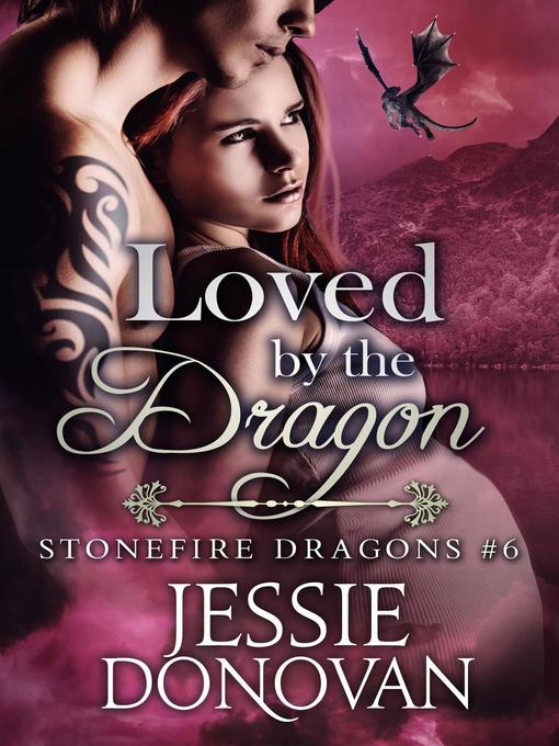 Title details for Loved by the Dragon by Jessie Donovan - Available